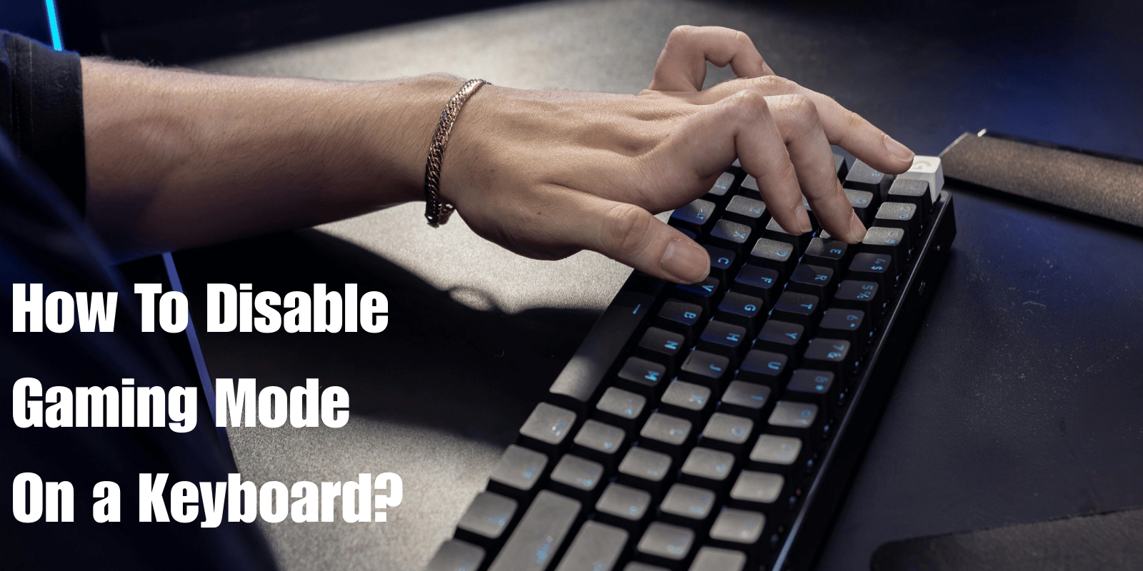 How To Disable Gaming Mode On a Keyboard? 2