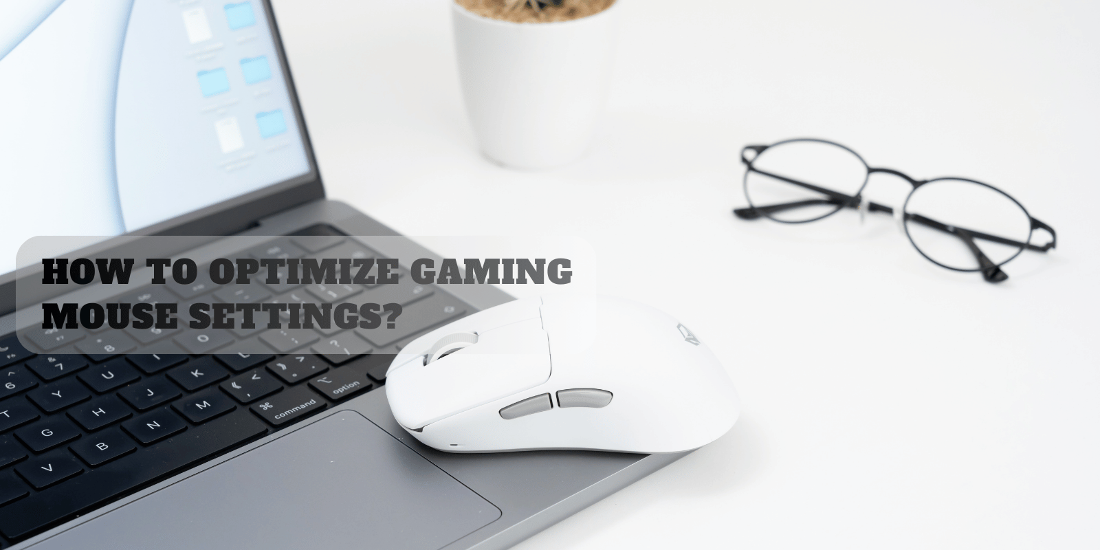 How to Optimize Gaming Mouse Settings? 2