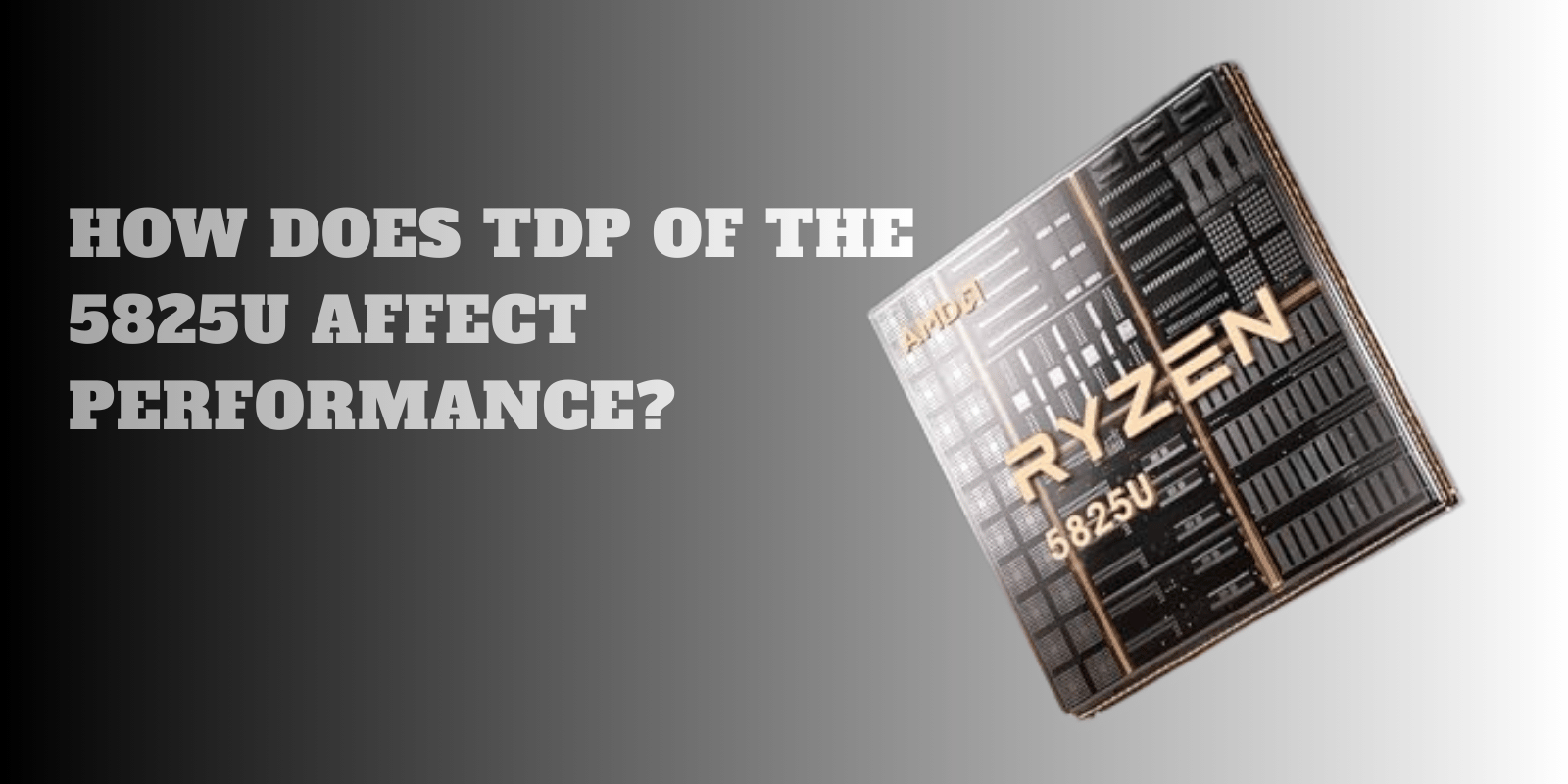 Is AMD Ryzen 7 5825u Good For Gaming? 5